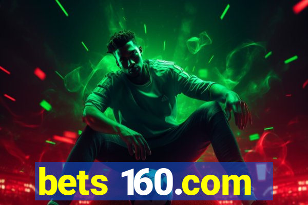 bets 160.com